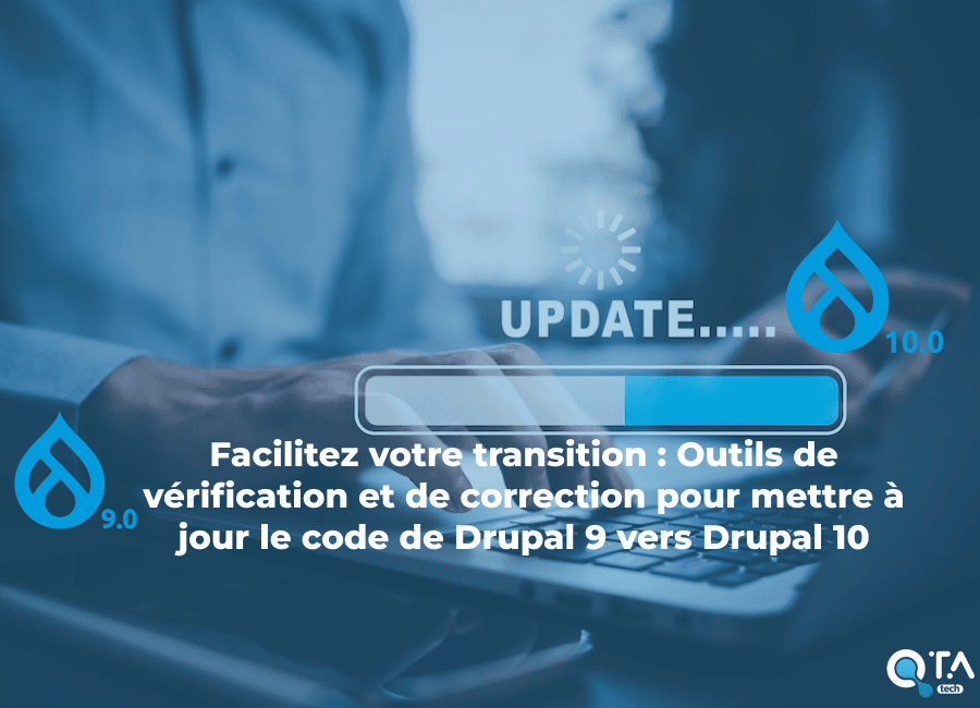 Streamline Your Transition: Verification & Correction Tools for Updating Drupal 9 Code to Drupal 10